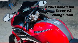 Yamaha Fazer v2  3 part handlebar modification ￼￼ [upl. by Eustace]