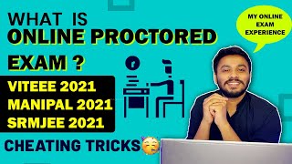 WHAT IS ONLINE PROCTORED EXAM🤔  CHEATING POSSIBLE   REMOTE PROCTOR EXAM 2021  VITEEE MET SRMJEE [upl. by Snah551]