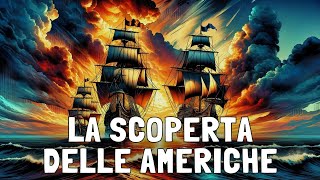 La Scoperta del Nuovo Mondo Cristoforo Colombo e Conflitti ed Esplorazioni – Storia Moderna [upl. by Nelleyram]