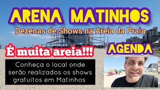 COBERTURA MATINHOS VERÃO 2023  A ARENA DE SHOWS GRATUITOS NA PRAIA ESTA SENDO MONTADA [upl. by Trillby782]