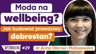 Wellbeing vs Wellmania Jak Budować Prawdziwy Dobrostan [upl. by Llemmart]