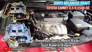 Balancer Shaft Mesin 2AR Toyota Camry 25 2500 cc [upl. by Amsirahc]