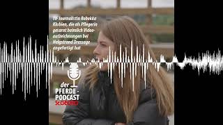 Rebekka Klubien  Investigativjournalismus bei Helgstrand Dressage  StGEORG  der PferdePodcast [upl. by Adien471]