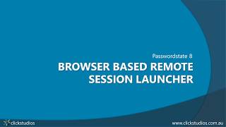 Passwordstate  Browser Based Remote Session Launcher [upl. by Berlyn]