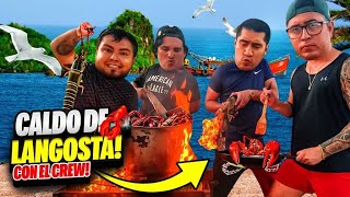 🔥HICIMOS CALDO DE LANGOSTA CON EL CREW RETOJORJAIS🔥 [upl. by Assirec778]