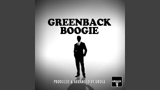 Greenback Boogie [upl. by Elockin]