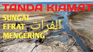 TANDA KIAMAT SUNGAI EFRAT MENGERING  AlHuda1763 [upl. by Inge200]