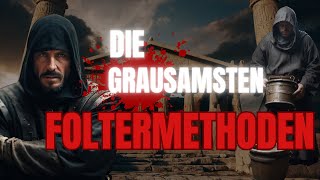 Die grausamsten Foltermethoden [upl. by Ahsiak]