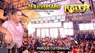 🔥 25 ANIVERSARIO SONIDO ROLLYMIX  PARQUE CUITLAHUAC IZTAPALAPA  PRIMERO YO SEGUNDO YO TERCERO YO [upl. by Trotter]