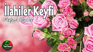 İlahiler Keyfi 💖 En Güzel Karışık İlahiler 💐 Yeşil Ravza İlahileri [upl. by Kaiulani]