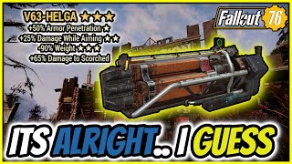 Fallout 76  the V63 Helga  its alright i guess [upl. by Longfellow296]