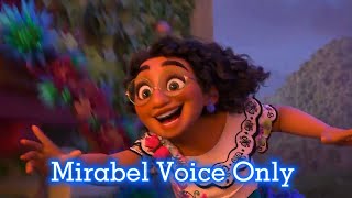 Disney Encanto What Else Can i Do Mirabel Voices Only [upl. by Areta]