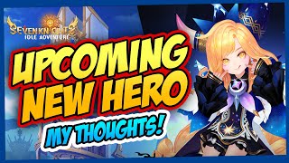 UPCOMING NEW HEROES IN SEVEN KNIGHTS IDLE ADVENTURE [upl. by Cerys]