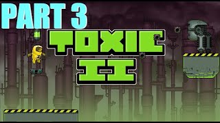 Toxic 2  Part 3  Levels 79  Gameplay  Retro Flash Games [upl. by Henrik]