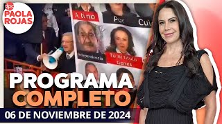 DPC con Paola Rojas  Programa completo del 6 de noviembre de 2024 [upl. by Maurilla]