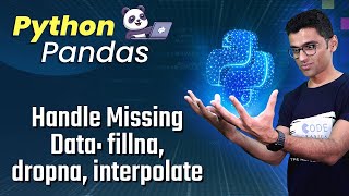 Python Pandas Tutorial 5 Handle Missing Data fillna dropna interpolate [upl. by Neve]