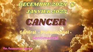 CANCER ♋️ DECEMBRE 2024 amp JANVIER 2025🔮🎀 GENERAL  SENTIMENTAL [upl. by Nivalc101]