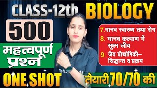 Class 12 Biology Chapter 7 to 9 One Shot  Class 12 Biology 500 Most Imp Question  Board Exam 2025 [upl. by Ttegdirb747]