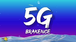 brakence  5g Lyrics [upl. by Wright]