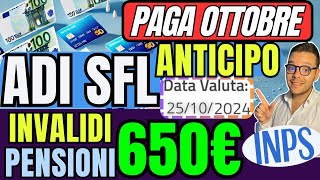 INPS🔴 ANTICIPO OTTOBRE👉 ADI SFL AUU✅ 650€ AUMENTO INVALIDI e PENSIONI 💶 [upl. by Thorlay]