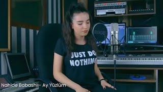 Nahide Babashlı  Ay Yüzlüm Cover [upl. by Enylecoj492]