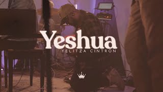 Yelitza Cintron  Yeshua Live Vídeo Oficial [upl. by Caroline]