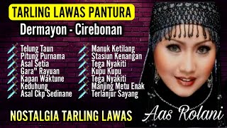 TARLING LAWAS DERMAYU CIREBONAN  Hj AAS ROLANI FULL ALBUM PILIHAN [upl. by Vanzant]