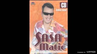 Sasa Matic  Jos po jednu  Audio 2005 [upl. by Sidonius484]