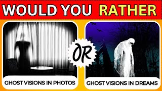 Would You Rather  Ghost Edition Choose What You Prefer  Quizzers Challenge [upl. by Animlehliw]