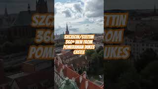 SzczecinStettin 360 view from the castle tower [upl. by Dilly463]