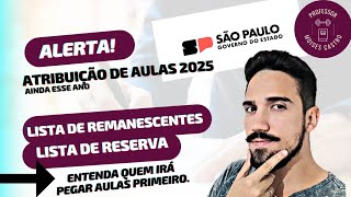 Atribuição de aulas 2025 Irá ocorrer em 2024 com 2 listas de professores contratados [upl. by Annohsed]