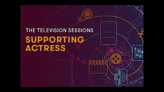 The Television Sessions Supporting Actress [upl. by Gaskins]