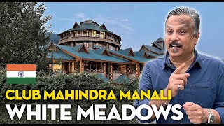 🌲⛰️🌲 CLUB MAHINDRA WHITE MEADOWS MANALI  A Detailed Review [upl. by Enialed]