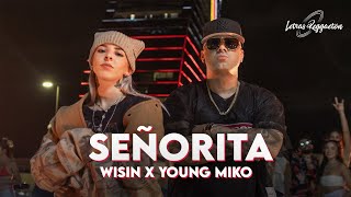 SEÑORITA  WISIN YOUNG MIKO  Letra  Lyric [upl. by Neret]