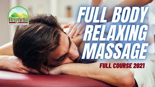 Full Body Massage  Relaxing Massage  Swedish Massage  FULL COURSE 2021 [upl. by Aisinoid15]