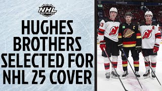 Hughes Brothers Selected for NHL 25 Cover [upl. by Viridi]