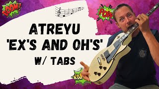 Atreyu Exs And Ohs Guitar Lesson  Tutorial [upl. by Yelkrab]