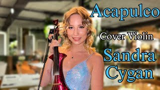 Acapulco  Ricchi amp Poveri Cover violin by Sandra Cygan [upl. by Guzel]