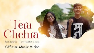 Tera Chehra  Ranita Banerjee  Shreyan Bhattacharya  Originals [upl. by Brandea]