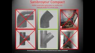 Sanibroyeur compact voorwaarden [upl. by Aicitan]