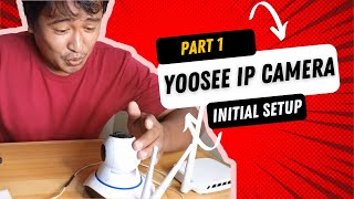 How to Use Yoosee IP Camera WIFI or IP CCTV Part I Initial Setup  Pinoy Tech Tips [upl. by Lennor98]