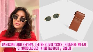 Celine Triomphe Metal sunglasses and bag Unboxing and Review [upl. by Nehtan]