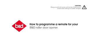 How to programme a remote for your BampD roller door opener [upl. by Boylan763]