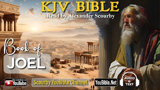 29 New  JOEL KJV Bible  Audio and Text  by Alexander Scourby  God is Love and Truth [upl. by Ck762]