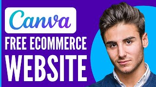 How to Create a Free Ecommerce Website With Canva [upl. by Meldoh]