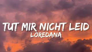 Loredana  Tut mir nicht leid Lyrics [upl. by Kissiah]