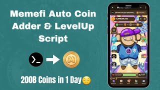 Memefi Auto Coin Adder and Level Up Script🤑  Memefi Hacking Trick [upl. by Oiramat506]