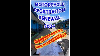 LTO MOTORCYCLE REGISTRATION RENEWAL 2024  magkano nga ba ang magagastos kaya ba ng 1K lang [upl. by Ecnarrat768]