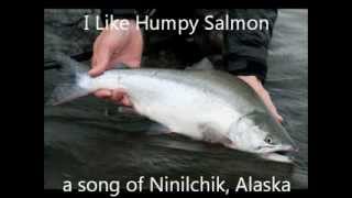 I Like Humpy Salmon [upl. by Aldo]