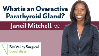 Overactive Parathyroid Gland with Dr Janeil Mitchell [upl. by Hirschfeld]